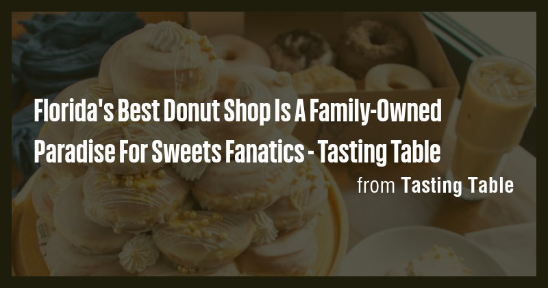 Florida's Best Donut Shop Is A Family-Owned Paradise For Sweets ...
