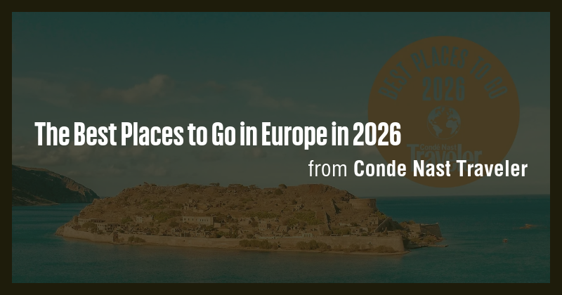 The Best Places to Go in Europe in 2026 - Briefly