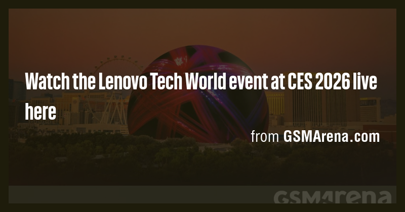Watch the Lenovo Tech World event at CES 2026 live here - Briefly