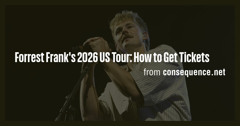 Forrest Frank S 2026 US Tour How To Get Tickets Briefly Picture
