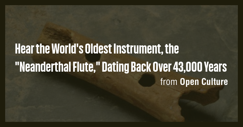 Hear the World's Oldest Instrument, the 