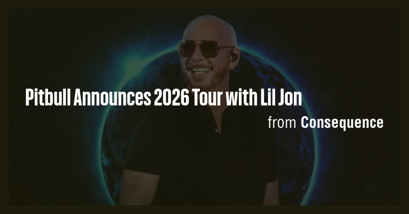 Pitbull Announces 2026 Tour with Lil Jon - Briefly