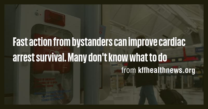 Fast action from bystanders can improve cardiac arrest survival. Many ...