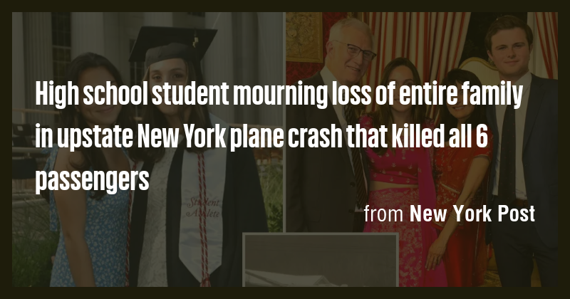 High school student mourning loss of entire family in upstate New York ...