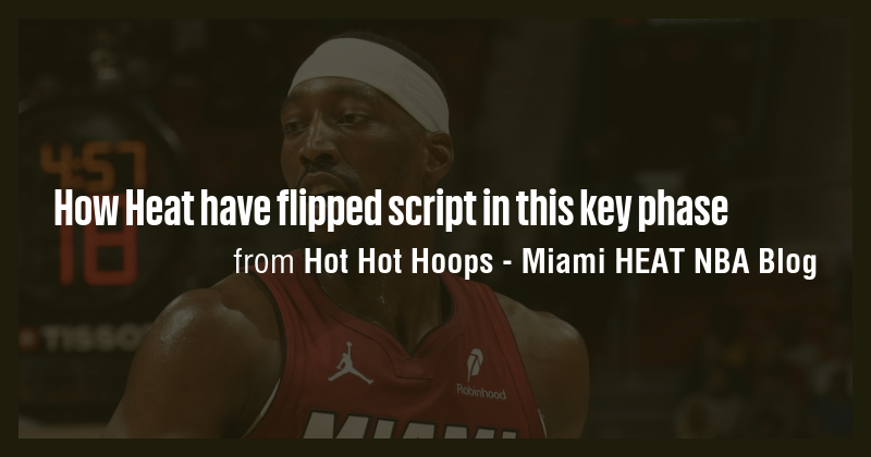 How Heat have flipped script in this key phase - Briefly