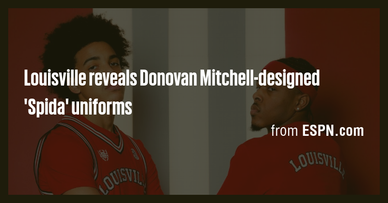 Louisville reveals Donovan Mitchell-designed 'Spida' uniforms - Briefly