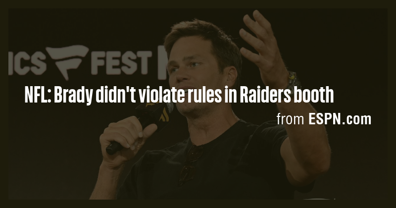 NFL: Brady didn't violate rules in Raiders booth - Briefly