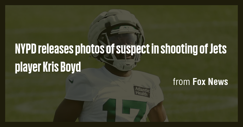 NYPD releases photos of suspect in shooting of Jets player Kris Boyd ...