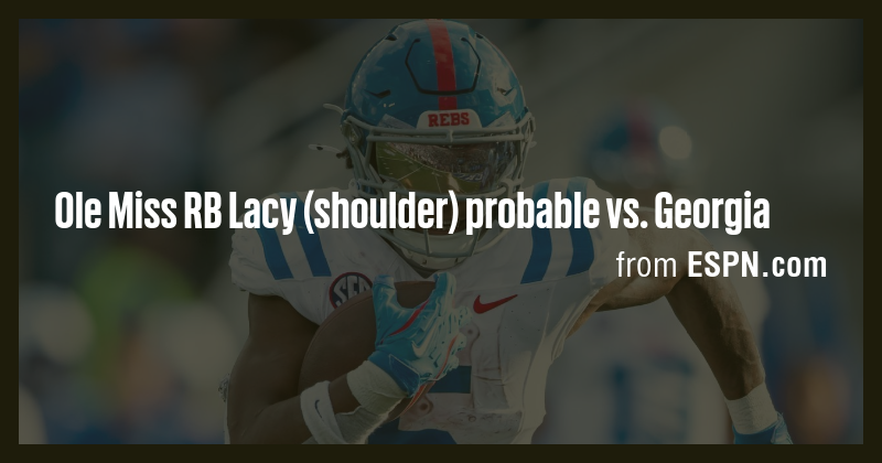 Ole Miss RB Lacy (shoulder) probable vs. Georgia - Briefly