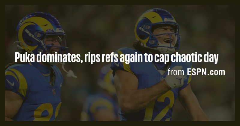 Puka dominates, rips refs again to cap chaotic day - Briefly