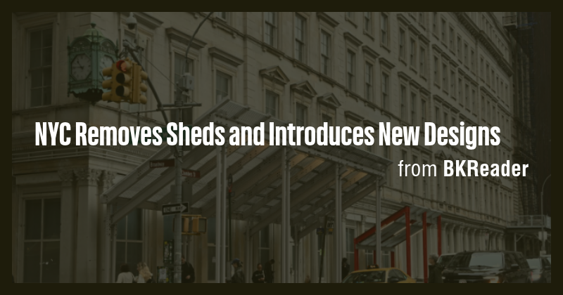 NYC Removes Sheds and Introduces New Designs - Briefly