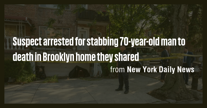 Suspect arrested for stabbing 70-year-old man to death in Brooklyn home ...