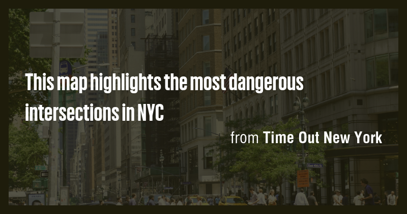 This map highlights the most dangerous intersections in NYC - Briefly