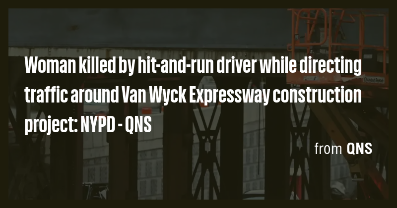 Woman killed by hit-and-run driver while directing traffic around Van ...