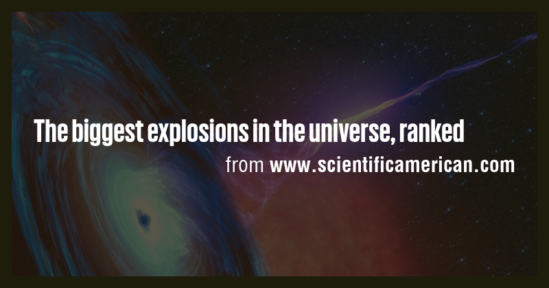 The biggest explosions in the universe, ranked - Briefly