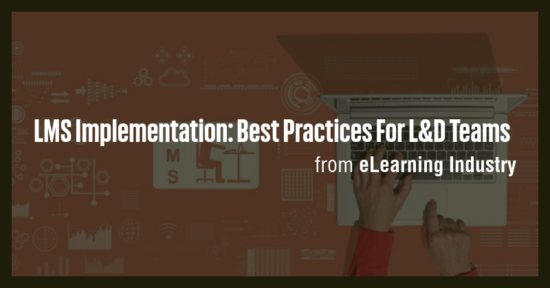 LMS Implementation: Best Practices For L&D Teams - Briefly