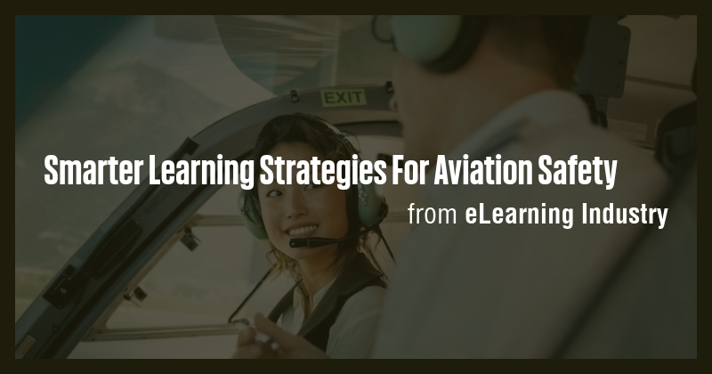 Smarter Learning Strategies For Aviation Safety - Briefly