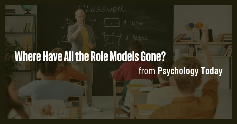Where Have All the Role Models Gone? - Briefly