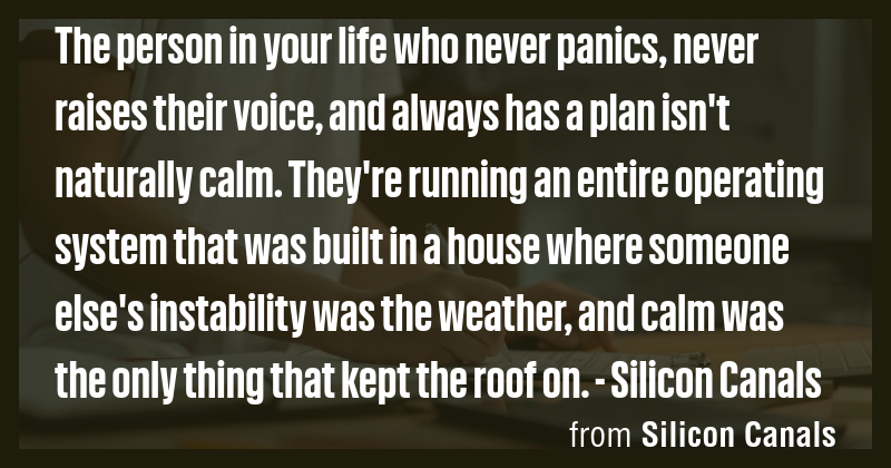 The person in your life who never panics, never raises their voice, and ...