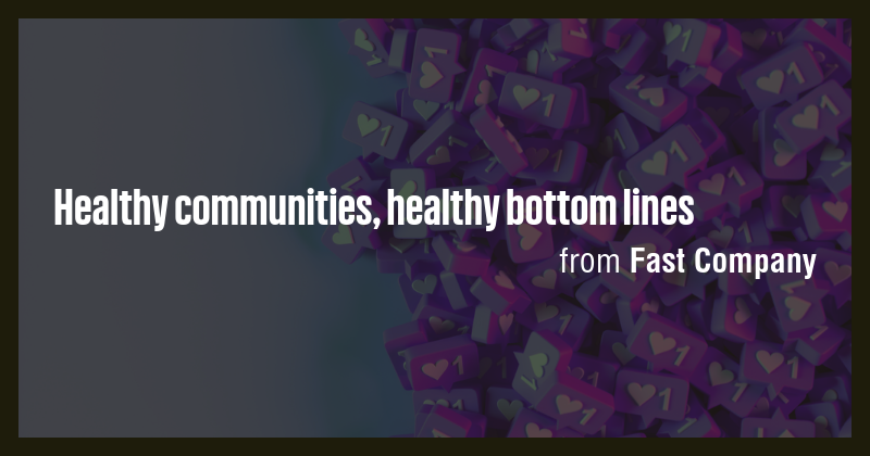 Healthy communities, healthy bottom lines - Briefly