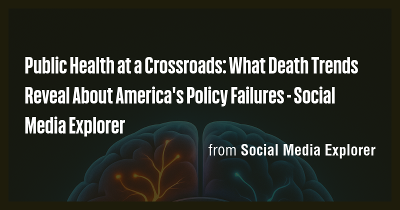 Public Health at a Crossroads: What Death Trends Reveal About America's ...