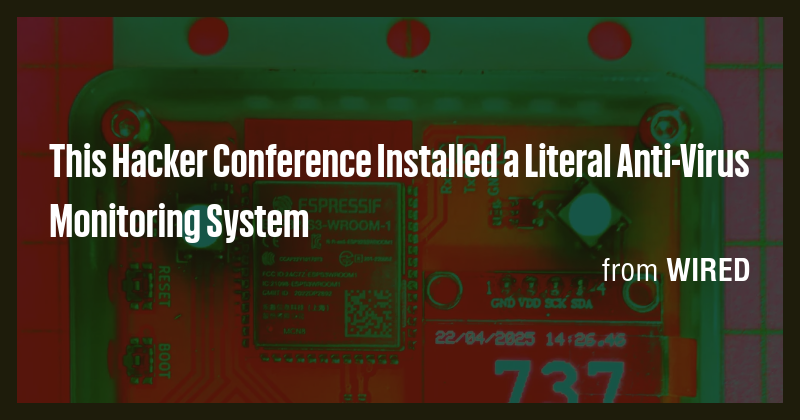This Hacker Conference Installed a Literal Anti-Virus Monitoring System ...