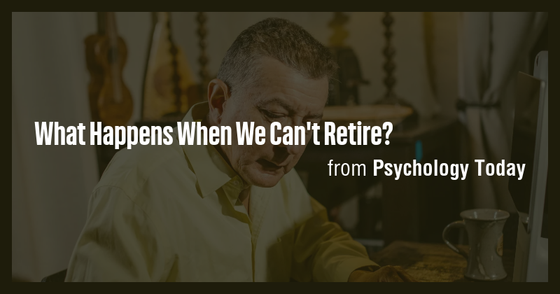 What Happens When We Can't Retire? - Briefly