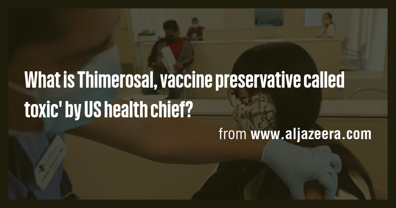What is Thimerosal, vaccine preservative called toxic' by US health ...