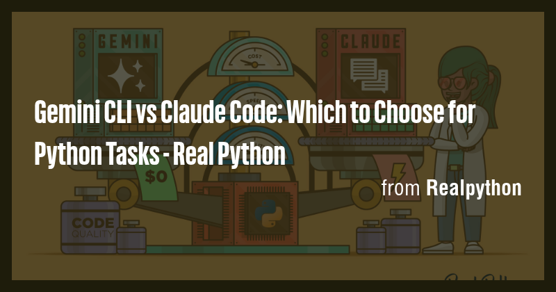 Gemini CLI vs Claude Code: Which to Choose for Python Tasks - Real ...