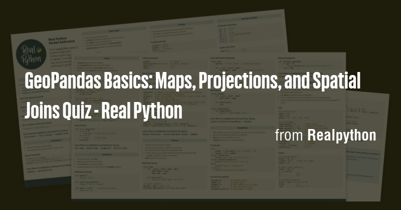 GeoPandas Basics: Maps, Projections, and Spatial Joins Quiz - Real ...