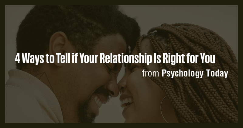 4 Ways to Tell if Your Relationship Is Right for You - Briefly