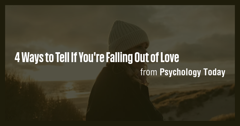 4 Ways to Tell If You're Falling Out of Love - Briefly