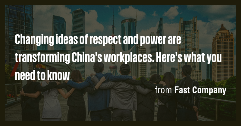 Changing ideas of respect and power are transforming China's workplaces ...