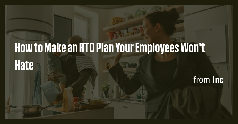 How to Make an RTO Plan Your Employees Won't Hate - Briefly