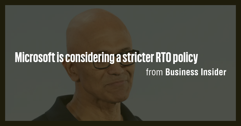 Microsoft is considering a stricter RTO policy - Briefly