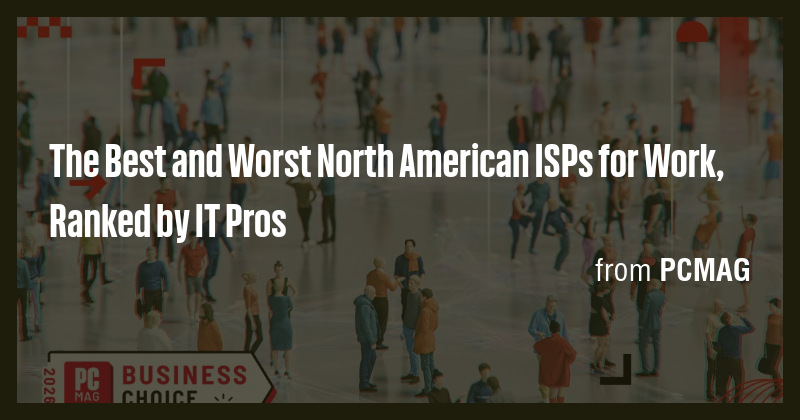 The Best and Worst North American ISPs for Work, Ranked by IT Pros ...