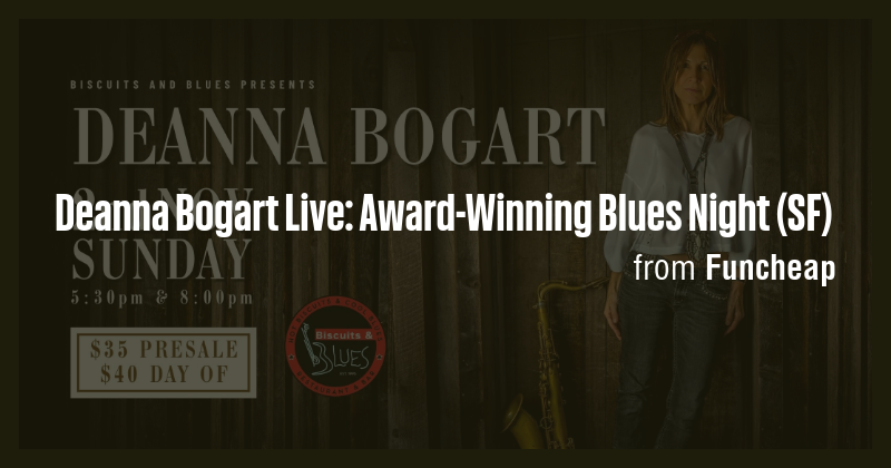 Deanna Bogart Live: Award-Winning Blues Night (SF) - Briefly