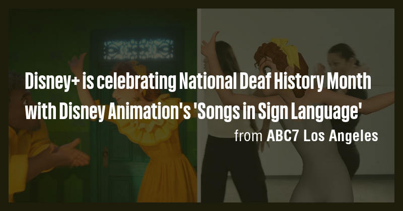 Disney+ is celebrating National Deaf History Month with Disney ...
