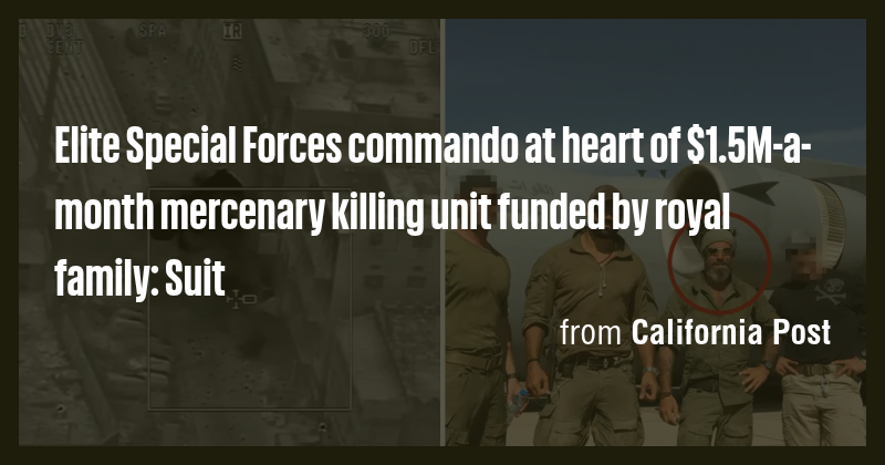 Elite Special Forces commando at heart of $1.5M-a-month mercenary ...