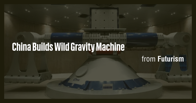 China Builds Wild Gravity Machine - Briefly