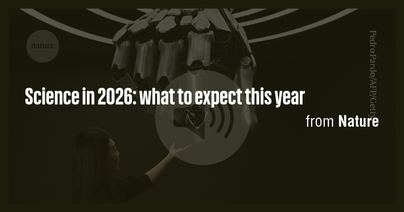 Science in 2026: what to expect this year - Briefly