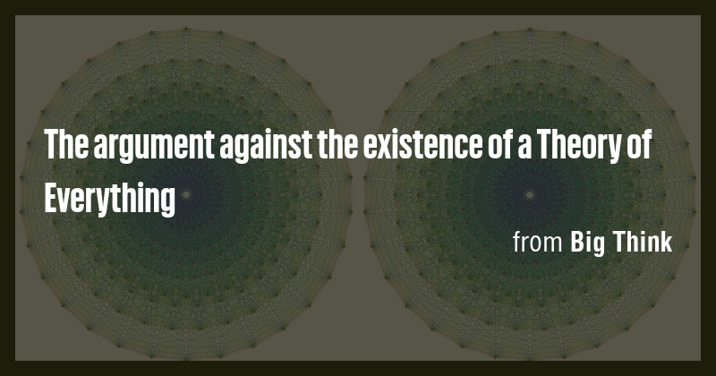 The argument against the existence of a Theory of Everything - Briefly