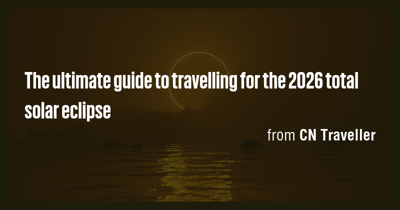 The ultimate guide to travelling for the 2026 total solar eclipse - Briefly