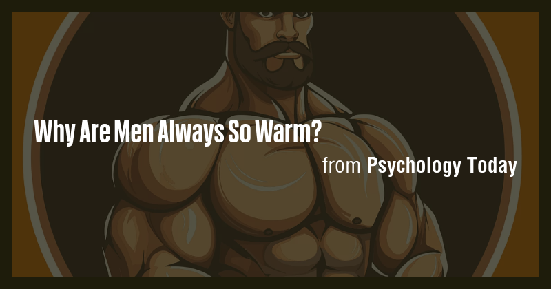Why Are Men Always So Warm? - Briefly