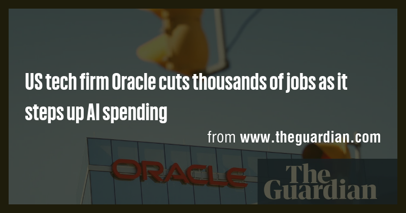 US tech firm Oracle cuts thousands of jobs as it steps up AI spending ...