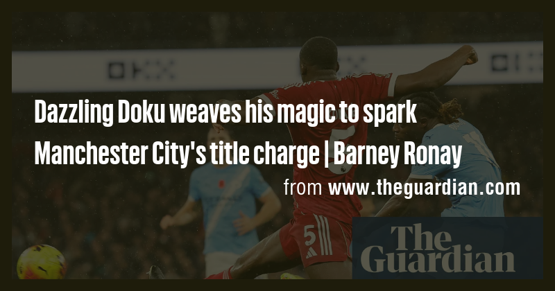 Dazzling Doku weaves his magic to spark Manchester City's title charge ...