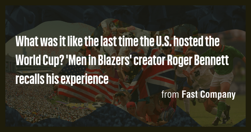 What was it like the last time the U.S. hosted the World Cup? 'Men in ...