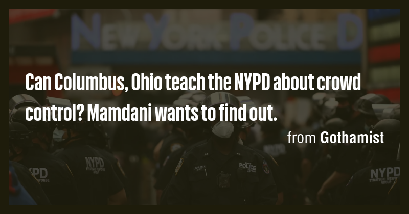 Can Columbus, Ohio teach the NYPD about crowd control? Mamdani wants to ...