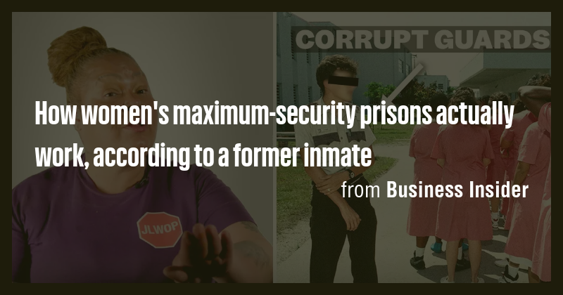 How women's maximum-security prisons actually work, according to a ...