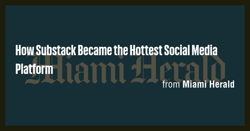 How Substack Became the Hottest Social Media Platform - Briefly